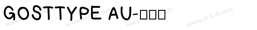 GOSTTYPE AU字体转换